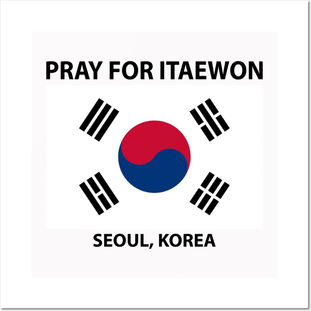 pray for itaewon seoul korea Wall Art by Dariushu